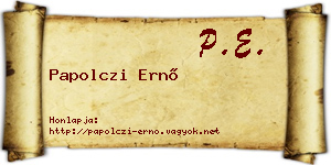 Papolczi Ernő névjegykártya